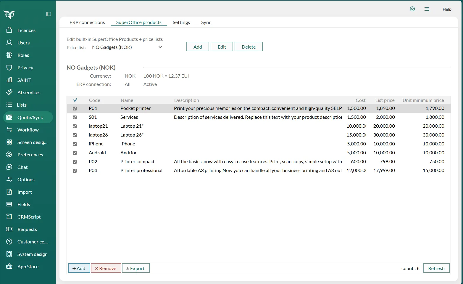 You can add and edit all your price lists in the SuperOffice products tab -screenshot